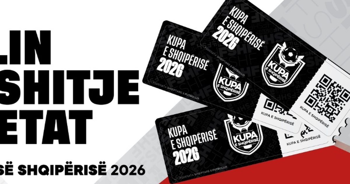 Si të mos mbetesh pa bileta për finalen e Kupës më 13 maj?